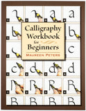 Calligraphy Workbook for Beginners by Maureen Peters