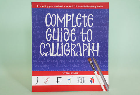 Complete Guide to Calligraphy - Vivien Lunniss